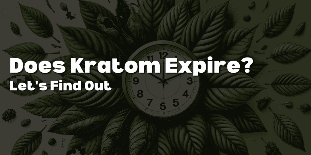 Does kratom expire
