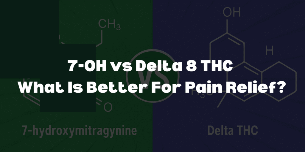 7-OH vs Delta 8 THC