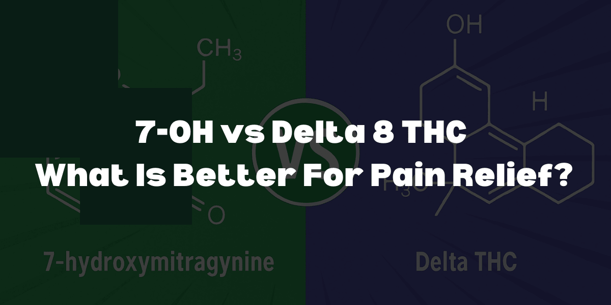 7-OH vs Delta 8 THC