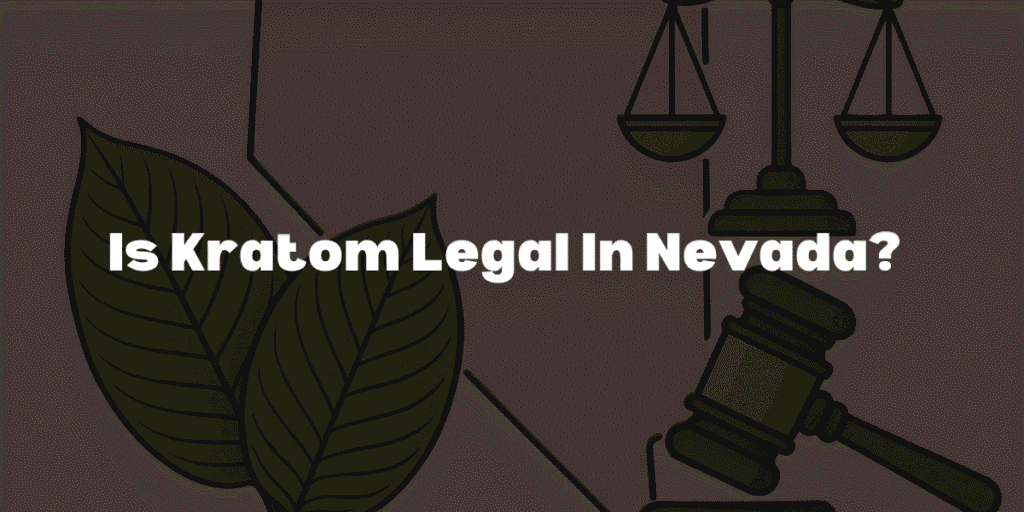 is kratom legal in nevada