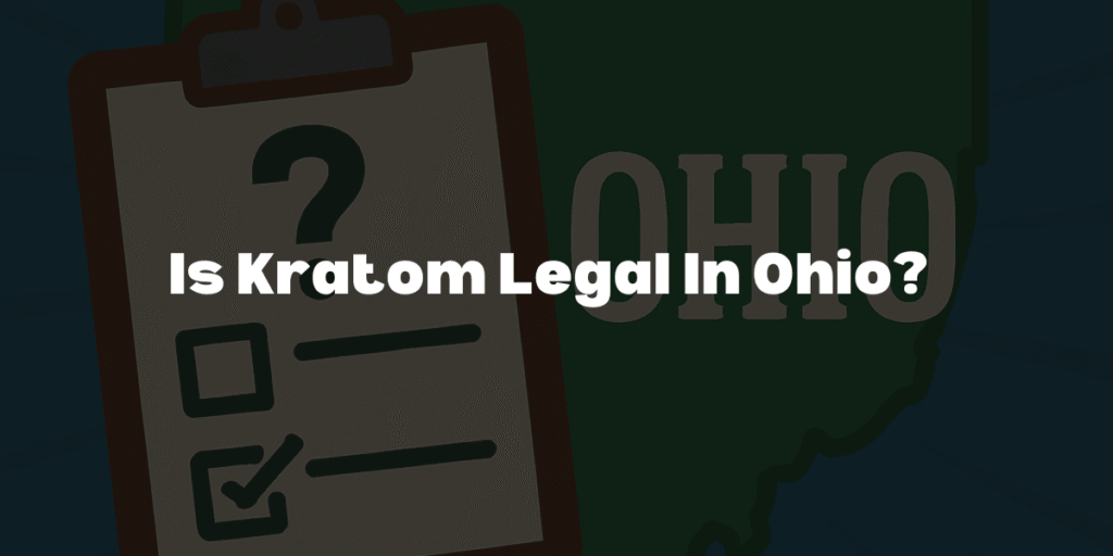 is kratom legal in ohio
