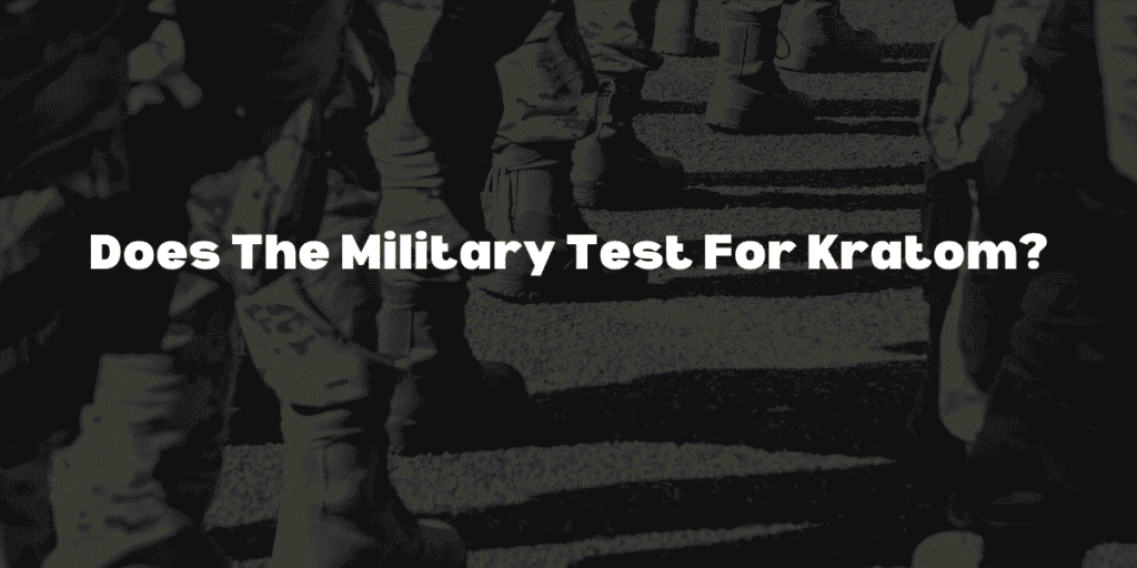 military test for kratom